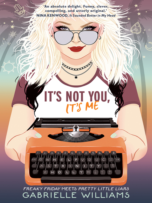 Title details for It's Not You, It's Me by Gabrielle Williams - Available